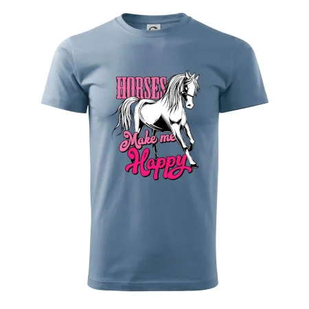 Horses Make me Happy