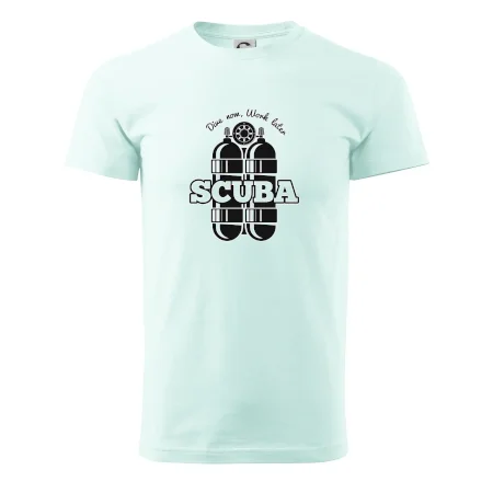 Dive now work later - Scuba