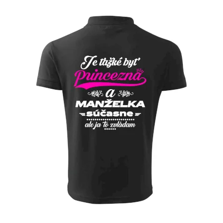 Je ťažké byť princezná manželka