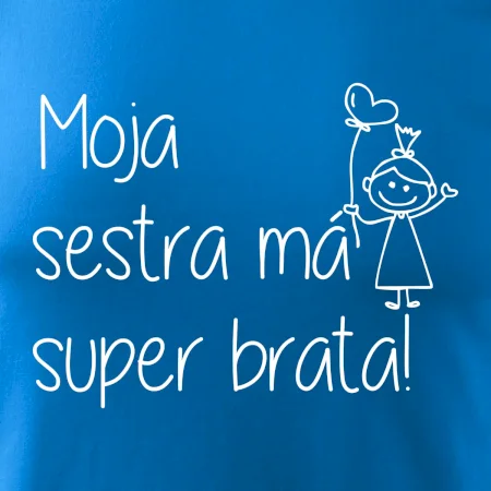 Moja sestra má super brata