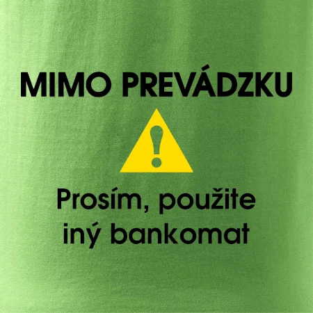 Mimo prevádzku prosím, použite iný bankomat