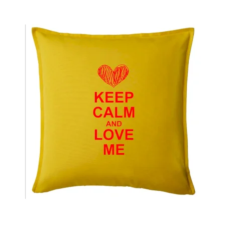 Keep calm and love me