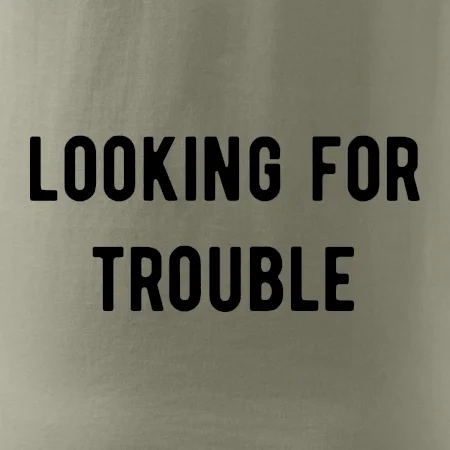 Párové tričko - Looking for trouble