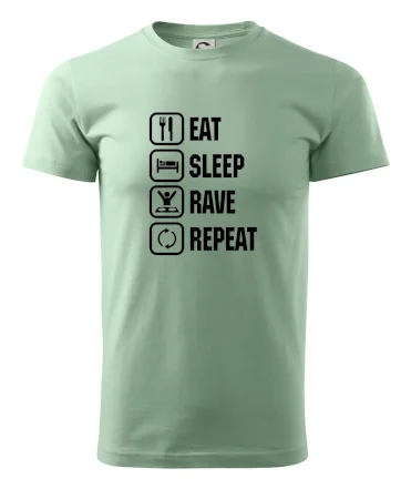 Eat sleep rave repeat