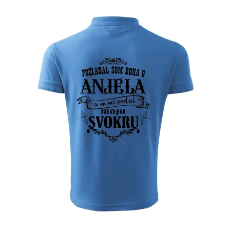 Požiadal som Boha o anjela a on mi poslal moju svokru