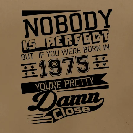 Nobody is perfect - 1975