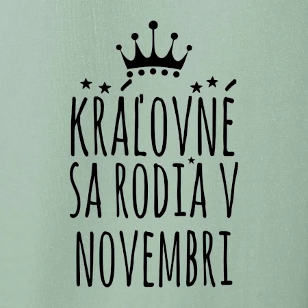 Kráľovné sa rodia v novembri