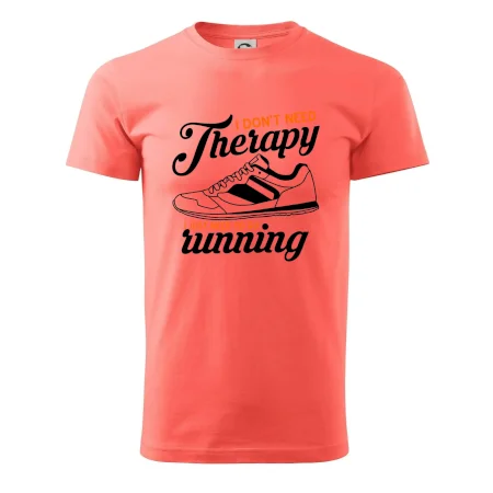 I don't need therapy running