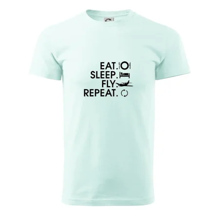 Eat sleep fly repeat