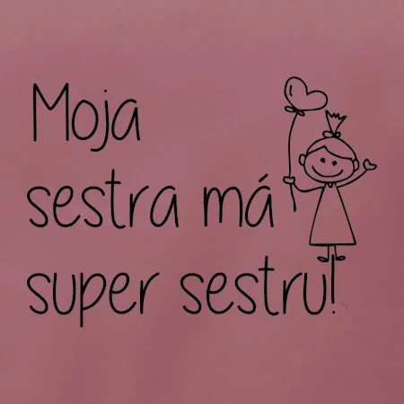 Moja sestra má super sestru