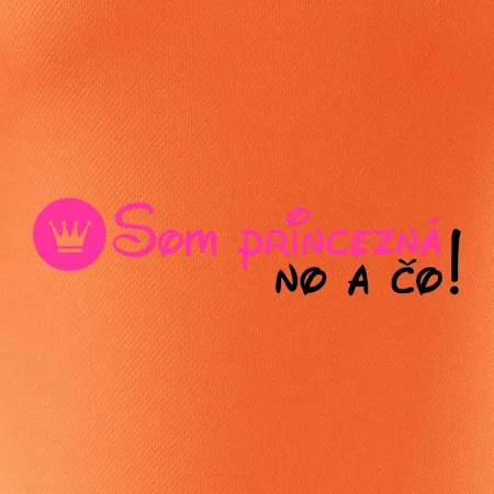 Som princezná No a čo!