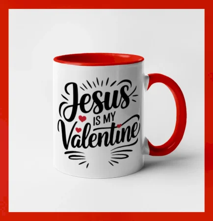 Jesus is my valentine