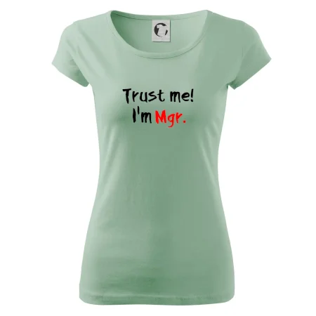 Trust me I´m  Mgr. / Ver mi som Magister.