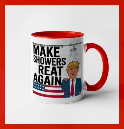 Trump make showers great again