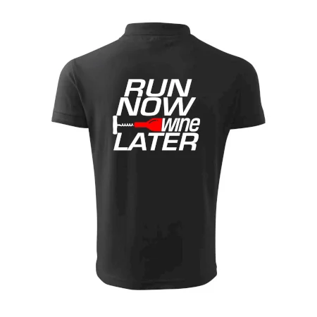 Run now Wine later