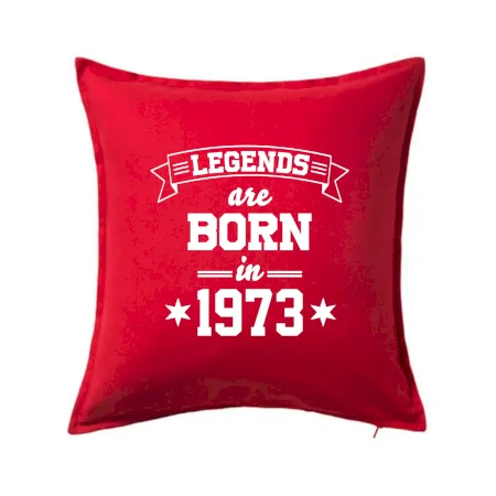 Legends are born in 1973