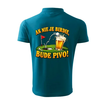 Ak nie je birdie bude pivo