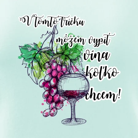 V tomto tričku môžem vypiť vína koľko chcem