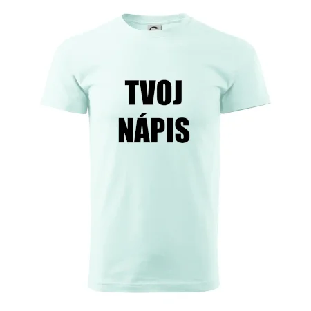 Tvoj vlastný nápis - tlačiaci