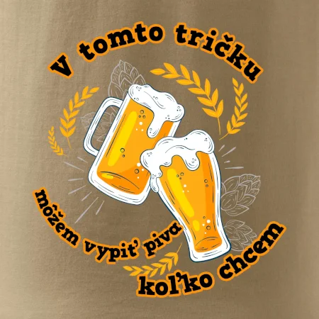 V tomto tričku môžem vypiť piva koľko chcem