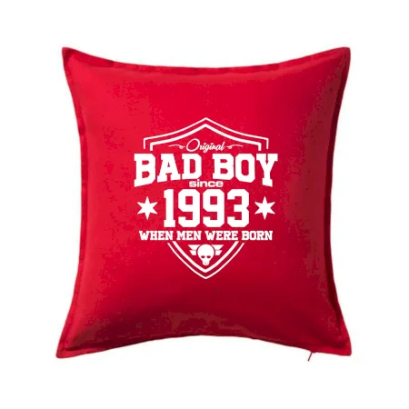 Bad boy since 1993