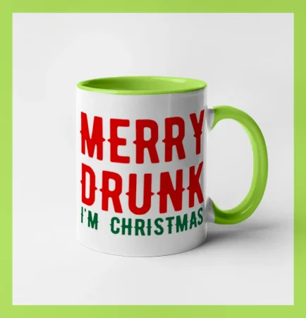 Merry Drunk I'm Christmas