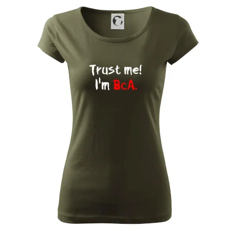 Trust me I´m  BcA. / Ver mi somm BcA.