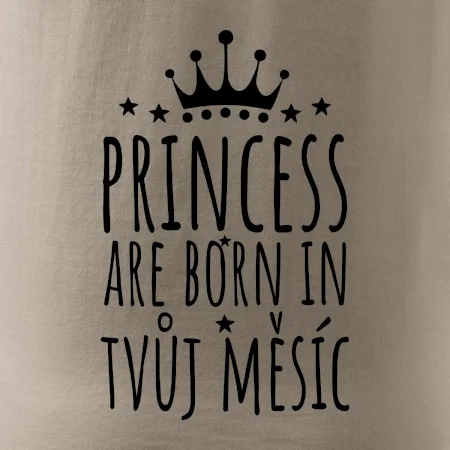 Princesses are born in (Vlastný nápis mesiac narodenia)