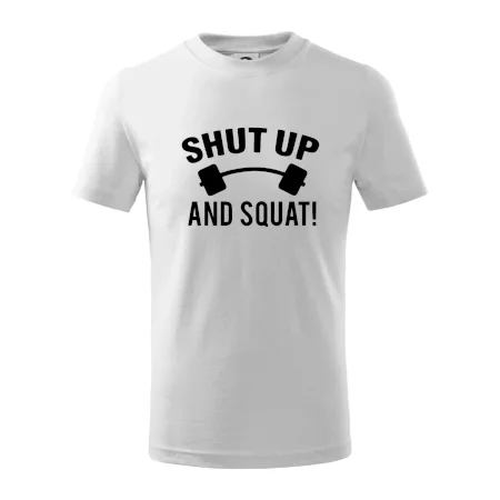 Shut up and squat