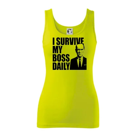 I survive my boss daily