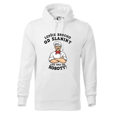 Lepšie brucho od slaniny ako hrb od roboty