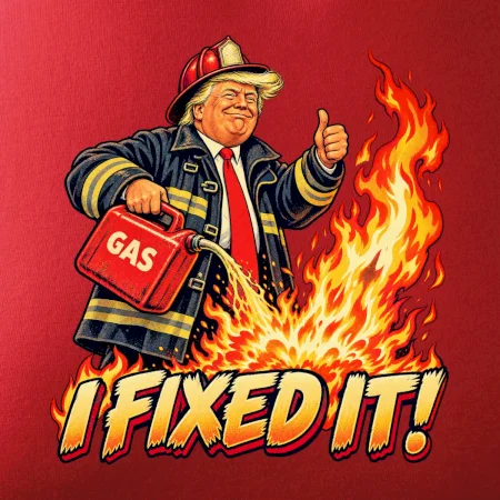 Donald Trump jako hasič I fixed it