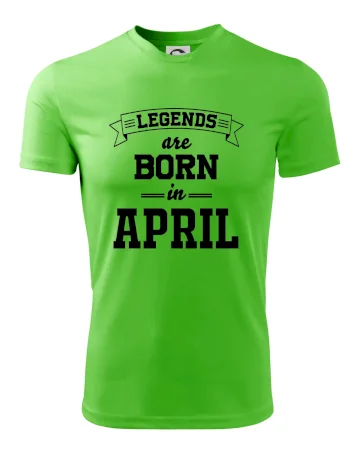 Legends are born in April