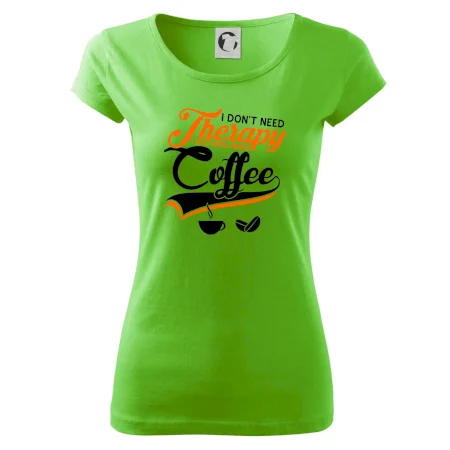 I don't need therapy coffee