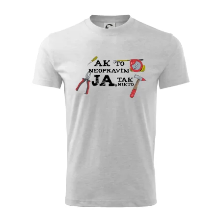 Ak to neopravim ja, tak nikto