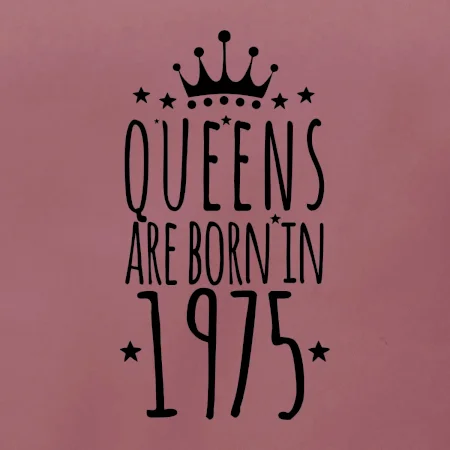 Queens are born in 1975