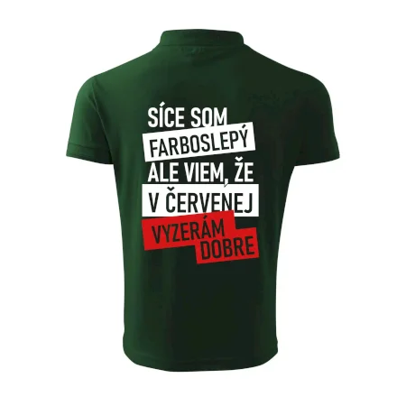 Síce som farboslepý, ale viem, že v červenej vyzerám dobre