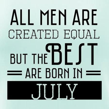 All men are created equal july