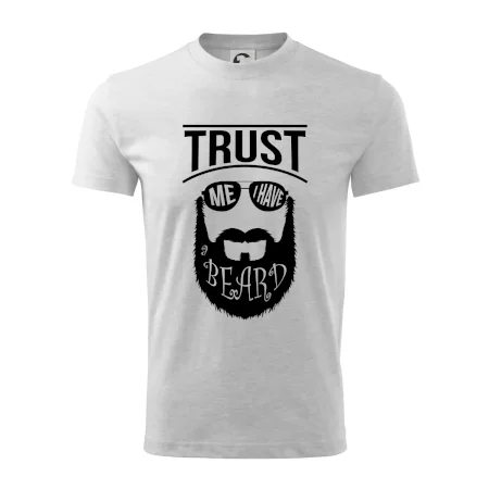 Trust me I have a beard