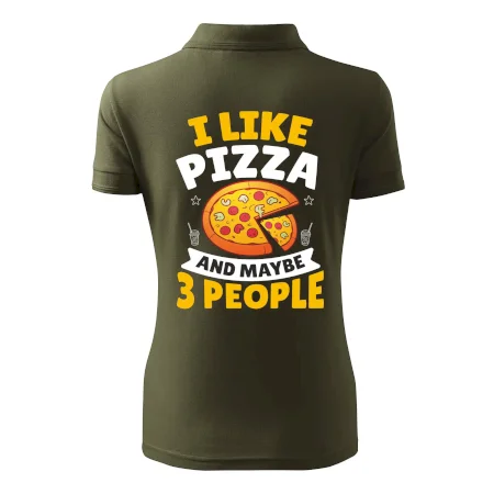 I like pizza and maybe 3 people