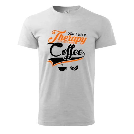 I don't need therapy coffee