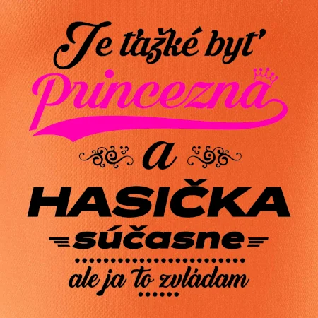 Je ťažké byť princezná - Hasička