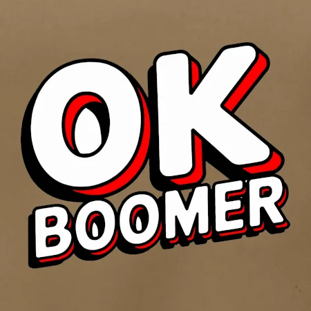 Baby Boomers - OK boomer