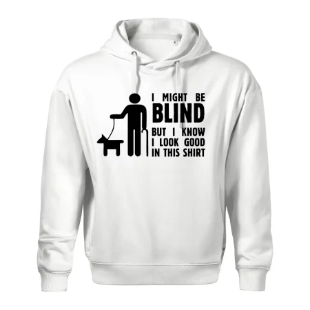 I might be blind