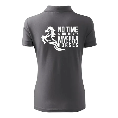 No time no money my child loves horses