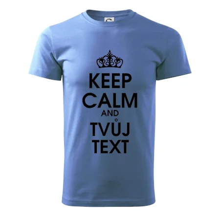 Keep calm - váš text
