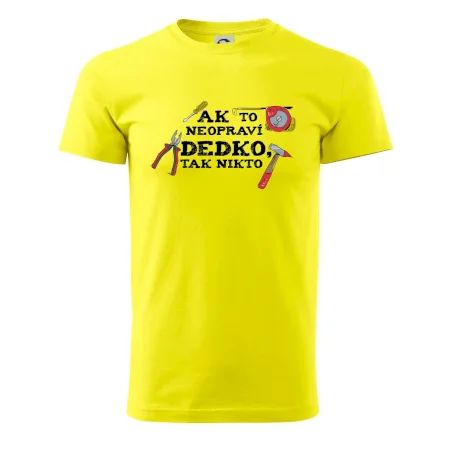 Ak to neopraví dedko, tak nikto farebné