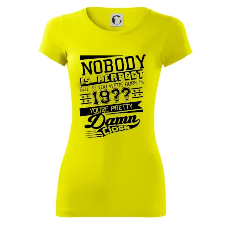 Nobody is perfect - Vlastný ročník