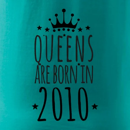 Queens are born in 2010