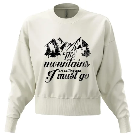 The mountains are calling and i must go